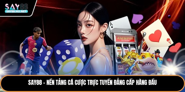 say88 nen tang hang dau