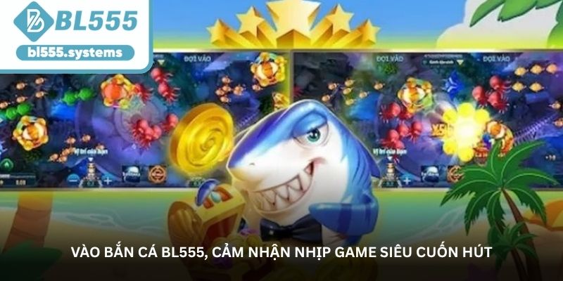 vao ban ca bl555 cam nhan nhip game sieu cuon hut vao ban ca bl555 cam nhan nhip game sieu cuon hut