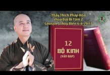 12 Bộ Kinh (Vấn Đáp) – Thích Pháp Hòa 12 bo kinh van dap thich phap ho