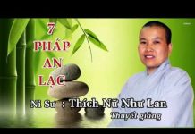 7 Pháp An Lạc – Thích Nữ Như Lan 7 phap an lac thich nu nhu lan