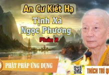 An Cư Kiết Hạ Tịnh Xá Ngọc Phương phần 2 – Thích Trí Quảng an cu kiet ha tinh xa ngoc phuon