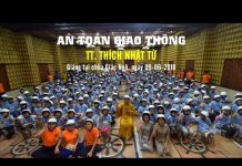 An Toàn Giao Thông – Thích Nhật Từ an toan giao thong thich nhat tu