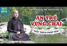 An Trú Vững Chãi – Thích Pháp Hòa an tru vung chai thich phap hoa