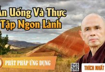 Ăn Uống Và Thực Tập Ngon Lành – Thích Nhất Hạnh an uong va thuc tap ngon lanh th