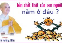Bản Chất Thật Của Con Người Nằm Ở Đâu? – Thích Nữ Hương Nhũ ban chat that cua con nguoi nam