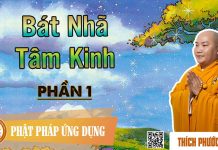 Bát Nhã Tâm Kinh Phần 1 – Thích Phước Tiến bat nha tam kinh phan 1 thich ph