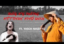 Bảy Kỹ Năng Kết Thúc Khổ Đau – Thích Nhật Từ bay ky nang ket thuc kho dau thi