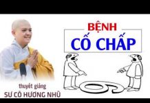 Bệnh Cố Chấp – Thích Nữ Hương Nhũ benh co chap thich nu huong nhu