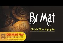 Bí Mật – Thích Tâm Nguyên bi mat thich tam nguyen