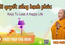 Bí Quyết Sống Hạnh Phúc (Keys To Lead A Happy Life) – Thích Phước Tiến bi quyet song hanh phuc keys to