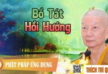 Bồ Tát Hồi Hướng – Thích Trí Quảng bo tat hoi huong thich tri quang