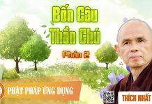 Bốn Câu Thần Chú 2/2 – Thích Nhất Hạnh bon cau than chu 2 2 thich nhat