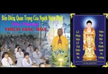 Bốn Điểm Quan Trọng Của Người Niệm Phật – Thích Giác Hóa bon diem quan trong cua nguoi ni