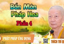 Bổn Môn Pháp Hoa phần 4 – Thích Trí Quảng bon mon phap hoa phan 4 thich tr