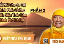 Buổi Nói Chuyện Tại Thính Pháp Đường TV Trúc Lâm Đà Lạt 2 – Thích Thanh Từ buoi noi chuyen tai thinh phap d 2