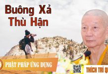 Buông Xả Thù Hận – Thích Trí Quảng buong xa thu han thich tri quang