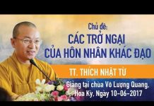 Các Trở Ngại Trong Hôn Nhân Khác Đạo – Thích Nhật Từ cac tro ngai trong hon nhan khac