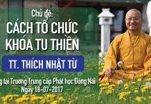 Cách Thức Tổ Chức Khóa Tu Thiền – Thích Nhật Từ cach thuc to chuc khoa tu thien