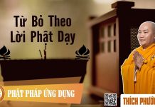 Cách Từ Bỏ Theo Lời Phật Dạy – Thích Phước Tiến cach tu bo theo loi phat day thi