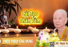 Cải Tạo Thân Tâm – Thích Trí Quảng cai tao than tam thich tri quang