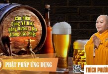 Cần Hiểu Đúng Về Giới Uống Rượu Trong Đạo Phật – Thích Phước Tiến can hieu dung ve gioi uong ruou