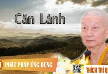 Căn Lành – Thích Trí Quảng can lanh thich tri quang