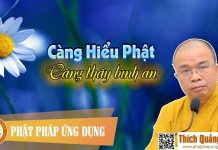Càng Hiểu Phật Càng Thấy Bình An (KT89) – Thích Quảng Thiện cang hieu phat cang thay binh an