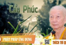 Cầu Phúc – Thích Trí Quảng cau phuc thich tri quang