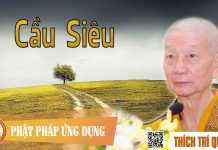 Cầu Siêu – Thích Trí Quảng cau sieu thich tri quang