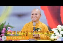 Cha Mẹ An Lạc – Ước Nguyện Đời Con – Thích Nhật Từ cha me an lac uoc nguyen doi con