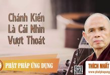 Chánh Kiến Là Cái Nhìn Vượt Thoát – Thích Nhất Hạnh chanh kien la cai nhin vuot thoa