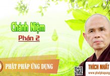 Chánh Niệm Phần 2 – Thích Nhất Hạnh chanh niem phan 2 thich nhat han