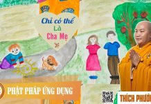 Chỉ có thể là Cha Mẹ – Thích Phước Tiến chi co the la cha me thich phuoc