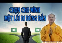 Chọn Cho Mình Một Lối Đi Đúng Đắn – Thích Thiện Tuệ chon cho minh mot loi di dung da