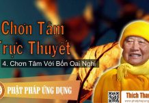 Chơn Tâm Trực Thuyết 4 – Chơn Tâm Với 4 Oai Nghi – Thích Thanh Từ chon tam truc thuyet 4 chon tam