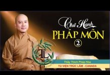 Chư Hạnh Pháp Môn Phần 2 – Thích Pháp Hòa chu hanh phap mon phan 2 thich p