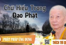 Chữ Hiếu Trong Đạo Phật – Thích Trí Quảng chu hieu trong dao phat thich tr