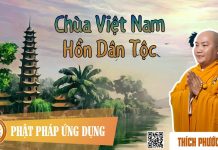 Chùa Việt Nam – Hồn Dân Tộc – Thích Phước Tiến chua viet nam hon dan toc thich