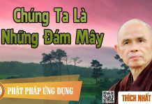 Chúng Ta Là Những Đám Mây – Thích Nhất Hạnh chung ta la nhung dam may thich