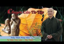 Chuyên Cần Tu Tập – Thích Pháp Hòa chuyen can tu tap thich phap hoa