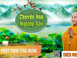 Chuyển Hóa Nghiệp Xấu – Thích Phước Tiến chuyen hoa nghiep xau thich phuo