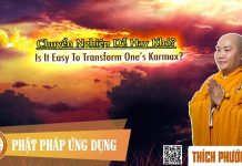 Chuyển Nghiệp Dễ Hay Khó (KT68) (Is It Easy To Transform One’s Karmax?) – Thích Phước Tiến 2016 chuyen nghiep de hay kho kt68 is