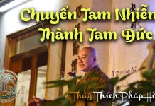 Chuyển Tam Nhiễm Thành Tam Đức – Thích Pháp Hòa chuyen tam nhiem thanh tam duc t