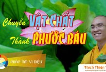 Chuyển Vật Chất Thành Phước Báu – Thích Thiện Tuệ chuyen vat chat thanh phuoc bau