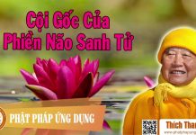 Cội Gốc Của Phiền Não Sinh Tử – Thích Thanh Từ coi goc cua phien nao sinh tu th