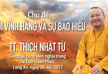 Cõi Vĩnh Hằng và Sự Báo Hiếu – Thích Nhật Từ coi vinh hang va su bao hieu thi
