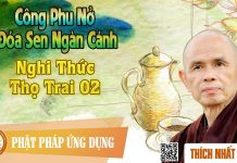 Công Phu Nở Đóa Sen Ngàn Cánh 74: Nghi Thức Thọ Trai 2 – Thích Nhất Hạnh cong phu no doa sen ngan canh 74