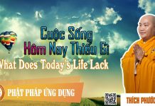 Cuộc Sống Hôm Nay Thiếu Gì (What Does Today’s Life Lack) – Thích Phước Tiến cuoc song hom nay thieu gi what