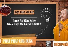 Đang Ăn Mặn Mà Nghe Kinh Phật Có Tội Không? – Thích Phước Tiến dang an man ma nghe kinh phat co