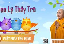 Đạo Lý Thầy Trò – Thích Phước Tiến dao ly thay tro thich phuoc tien